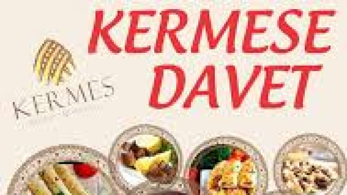 OKUL KERMESİMİZ BAŞLIYOR